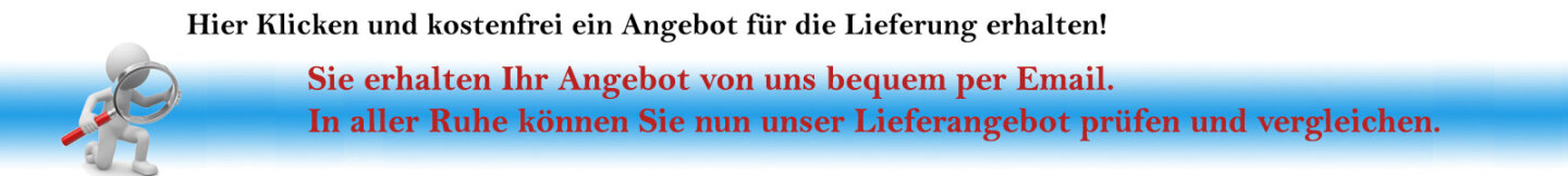 Innerhalb 24 Stunden erhalten Sie unverbindlich Ihr Angebot.